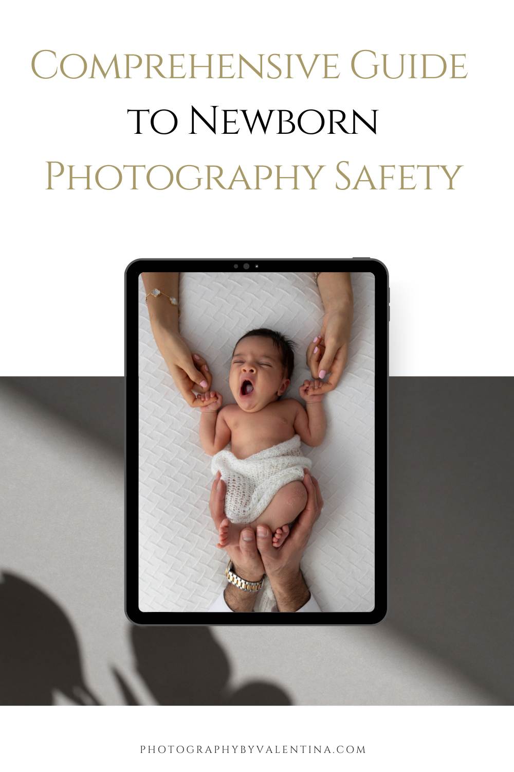 ipad with a newborn photo and the title guide to newborn photography safety