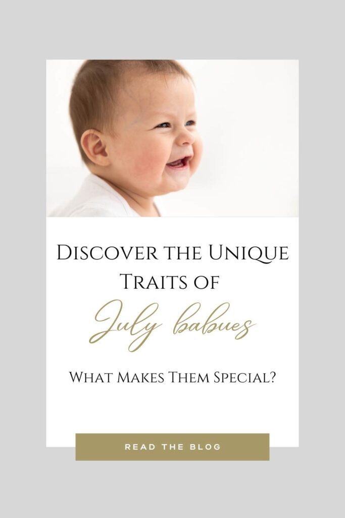 Smiling baby in white outfit next to the title “Discover the Unique Traits of July Babies” – blog graphic for July personality traits