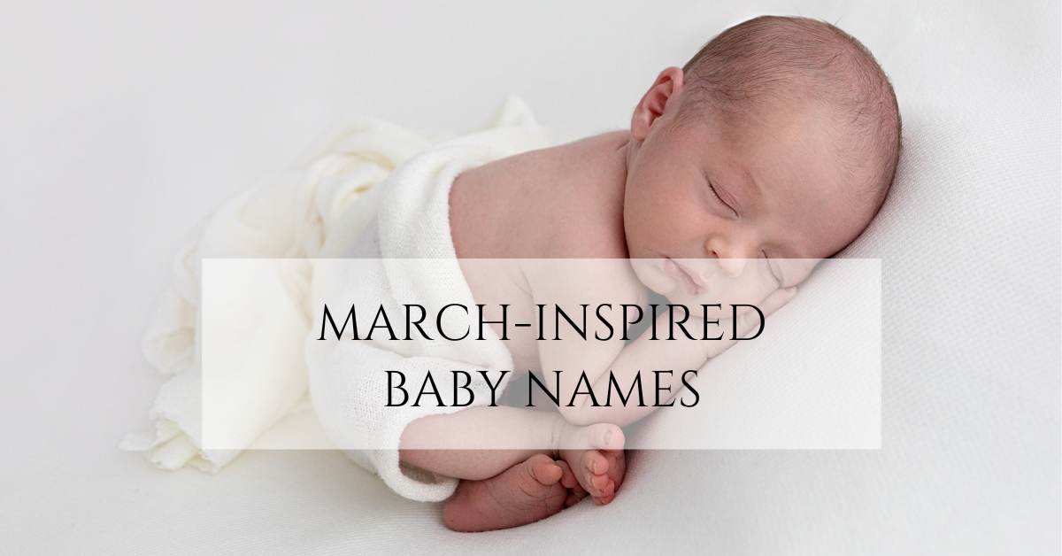 Newborn baby sleeping peacefully on a white blanket, promoting a blog post about March-inspired baby names.