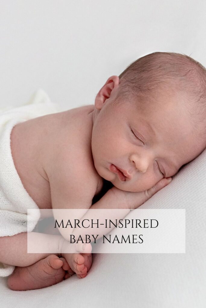 Newborn baby sleeping peacefully on a white blanket, promoting a blog post about March-inspired baby names.